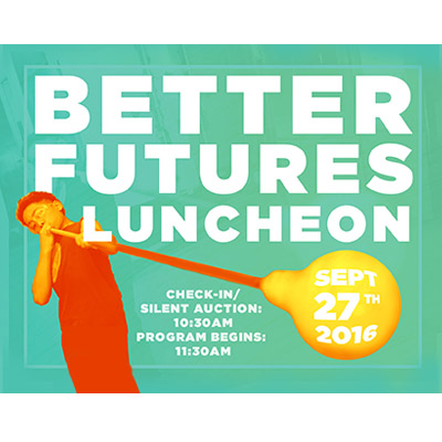 Better Futures Luncheon 2016