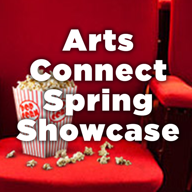 Arts Connect 1 Spring Showcase